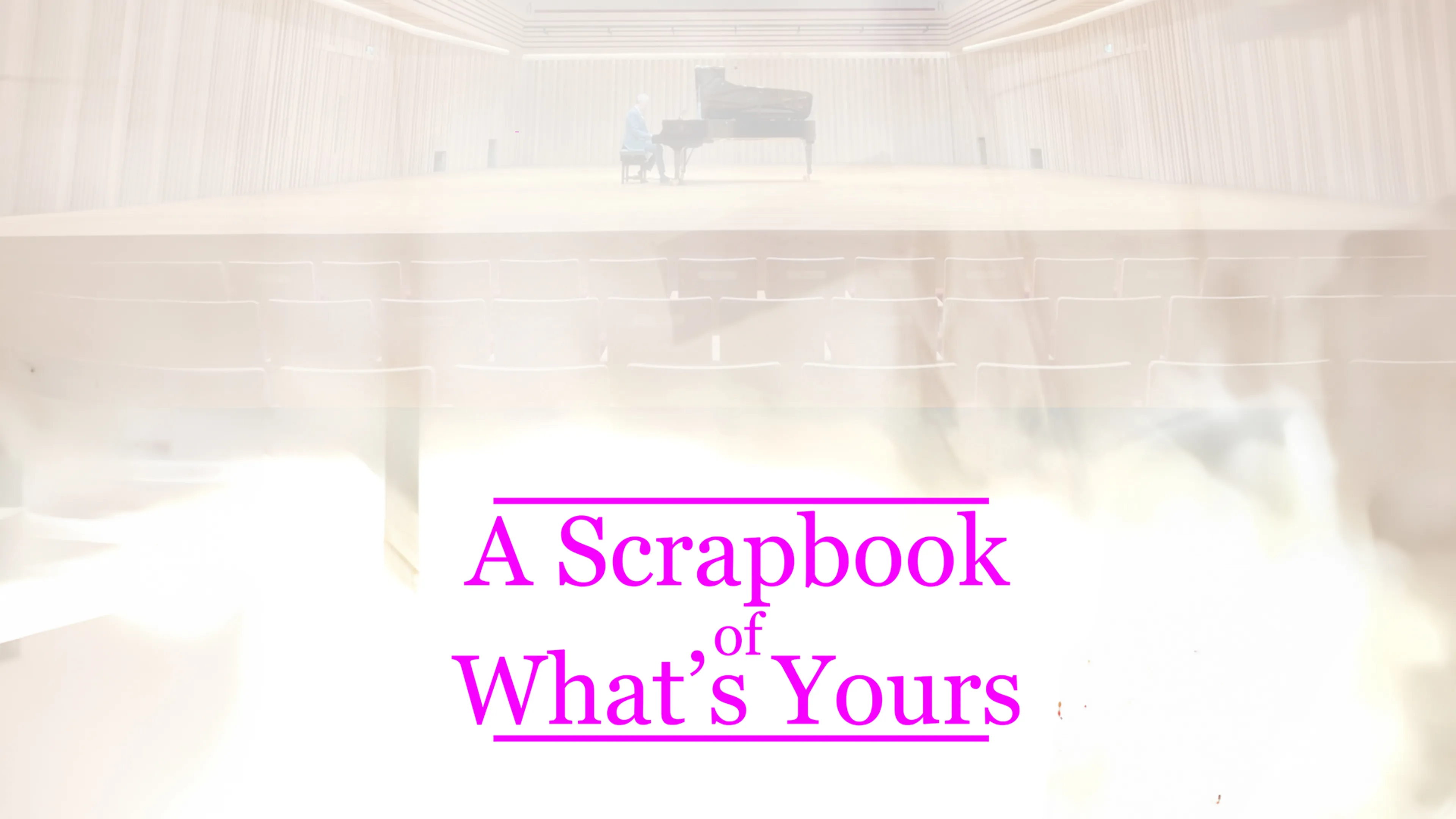 A Scrapbook of What’s Yours poster